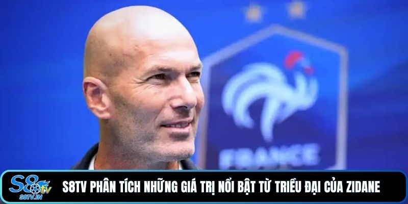 Zidane Dẫn Dắt Đội Tuyển Pháp, Bước Ngoặt Mới Cùng S8TV 3 S8TV phân tích những giá trị nổi bật từ triều đại của Zidane