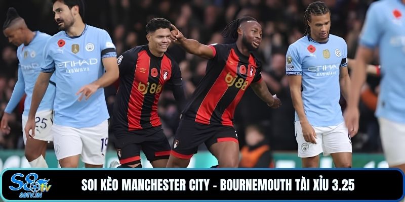Soi kèo Manchester City - Bournemouth tài xỉu 3.25 